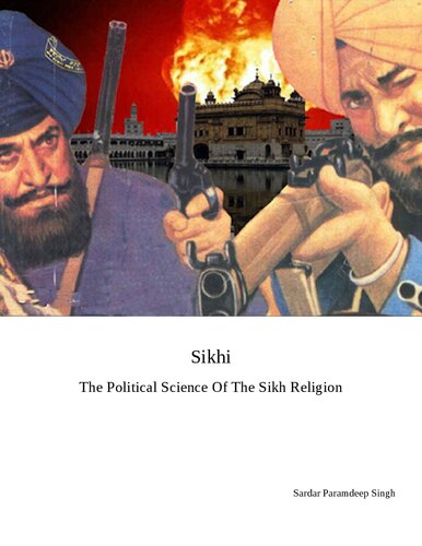 Sikhi The Political Science Of The Sikh Religion