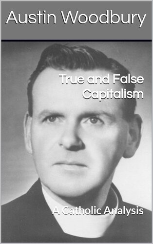 True and False Capitalism: A Catholic Analysis