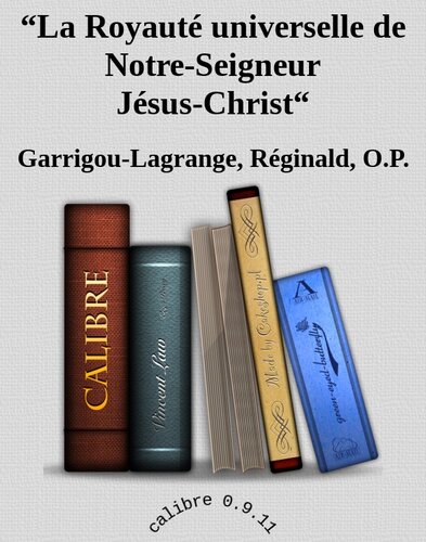 “La Royauté universelle de Notre-Seigneur Jésus-Christ“