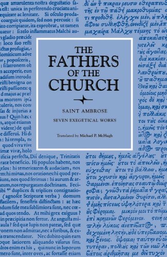Seven Exegetical Works: Isaac, or the Soul, Death As a Good, Jacob and the Happy Life, Joseph, The Patriarchs, Flight from the World, The Prayer of Job and David