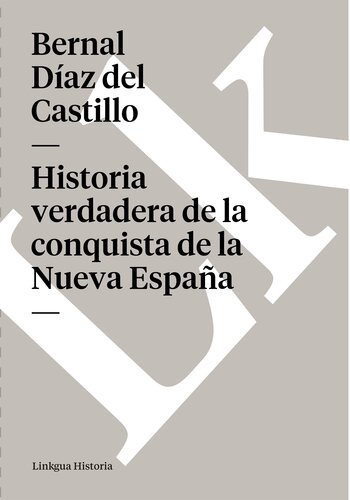Historia verdadera de la conquista de la Nueva España