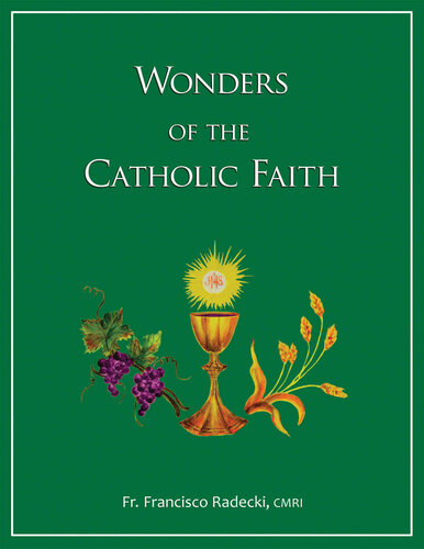 Wonders of the Catholic Faith