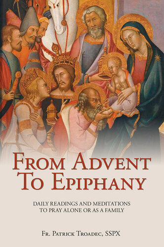 From Advent to Epiphany: Daily Readings and Meditations to Pray Alone or as a Family