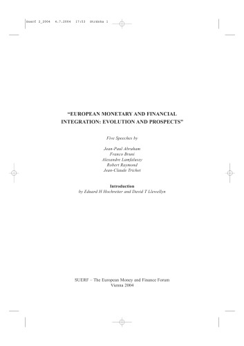 European Monetary and Financial Integration: Evolution and Prospects