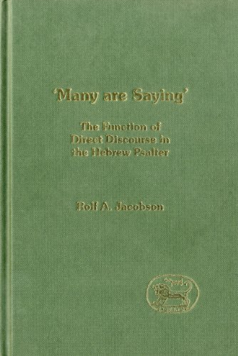 "Many Are Saying": The Function of Direct Discourse in the Hebrew Psalter