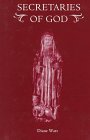 Secretaries of God: Women Prophets in Late Medieval and Early Modern England