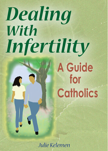 Dealing With Infertility: A Guide for Catholics