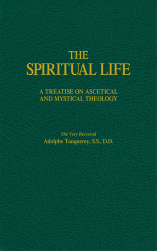 The Spiritual Life: A Treatise on Ascetical and Mystical Theology (2nd ed.)