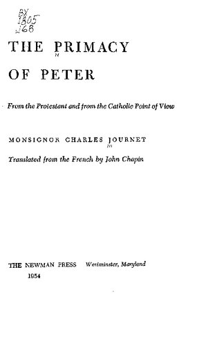 The Primacy of Peter: From the Protestant and From the Catholic Point of View