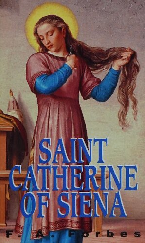 Saint Catherine of Siena: 1347-1380