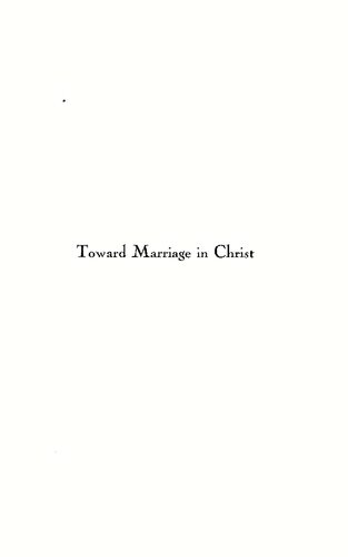 Toward Marriage in Christ: A College Text in Theology