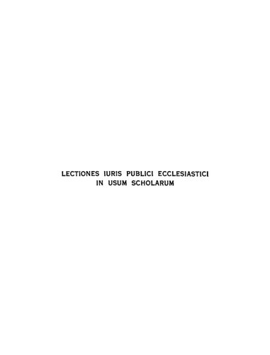 Lectiones iuris publici ecclesiastici quas in usum scholæ paravit (2ª ed.)