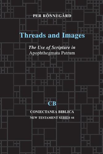 Threads and Images: The Use of Scripture in Apophthegmata Patrum