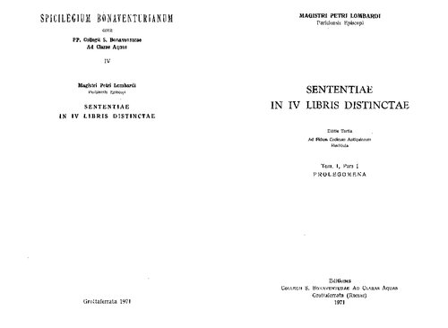 Sententiæ In IV Libris Distinctæ (3° ed.): Tom. I, Pars I, Prolegomena