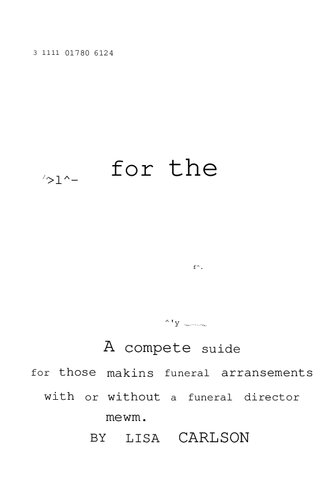 Caring for the Dead: Your Final Act of Love: A Complete Guide for Those Making Funeral Arrangements With or Without a Funeral Director
