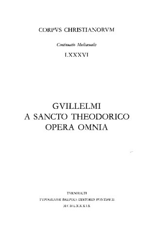 Guillelmus a Sancto Theodorico, Opera omnia I: Expositio super Epistolam ad Romanos