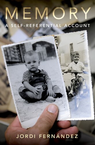 Memory A Self-Referential Account (Philosophy of Memory and Imagination)