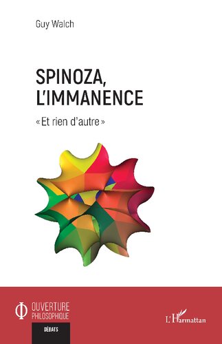 Spinoza, l’immanence: « Et rien d’autre »