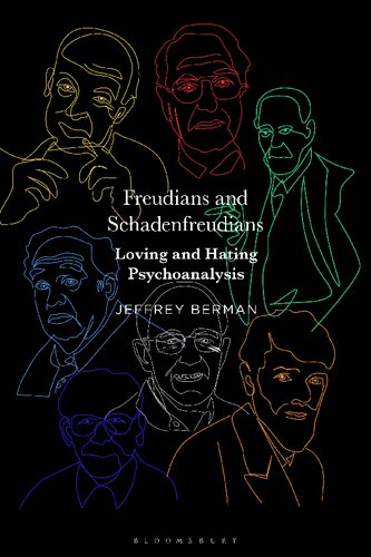 Freudians and Schadenfreudians: Loving and Hating Psychoanalysis
