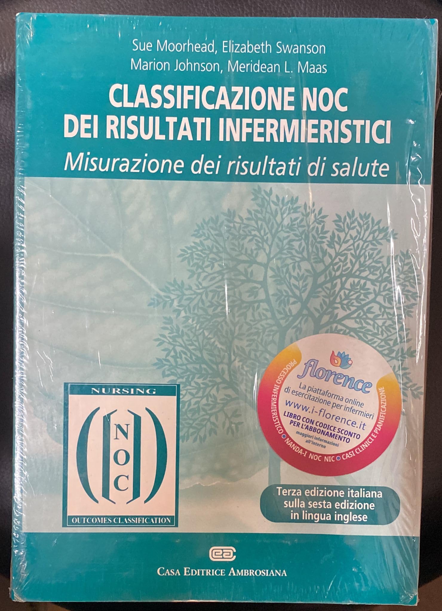 Classificazione NOC dei risultati infermieristici. Misurazione dei risultati di salute