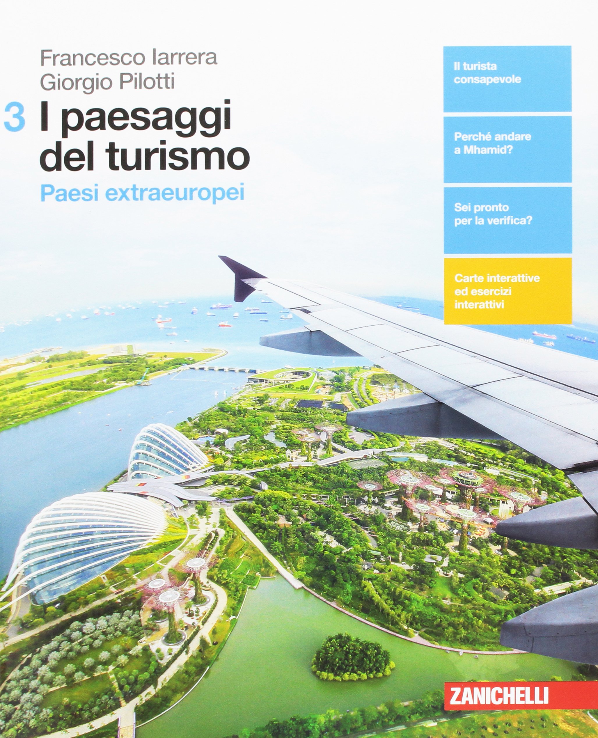 I paesaggi del turismo. Paesi extraeuropei (Vol. 3)