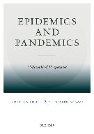 Epidemics and Pandemics: Philosophical Perspectives