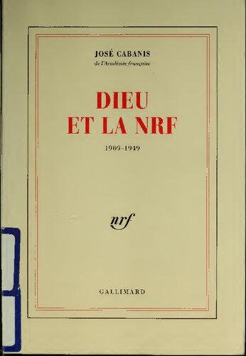 Dieu et la NRF 1909-1949