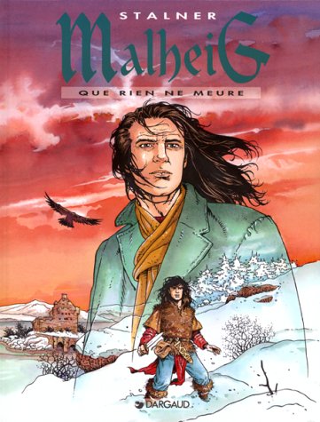 Malheig, tome 1 : Que rien ne meure