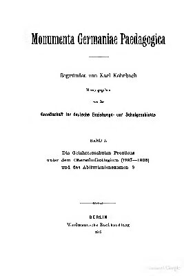 Die Gelehrtenschulen Preußens unter dem Oberschulkollegium ( 1787-1806) und das Abiturientenexamen