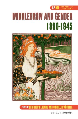 Middlebrow and Gender, 1890-1945 (DQR Studies in Literature, 62)