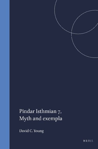 Pindar Isthmian 7: Myth and Exempla