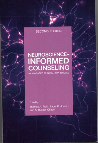 Neuroscience-Informed Counseling: Brain-Based Clinical Approaches