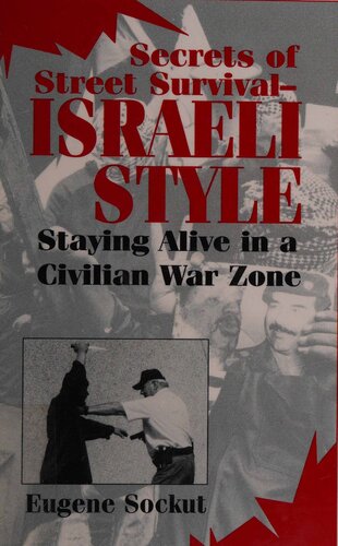 Secrets of Street Survival - Israeli Style: Staying Alive in a Civilian War Zone