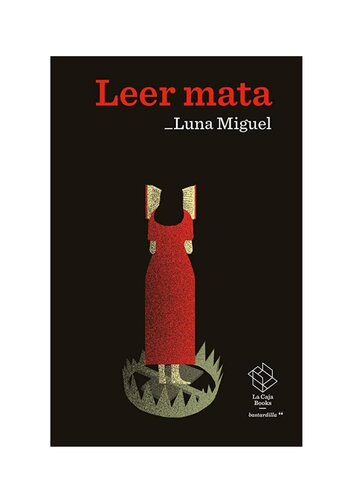 Leer mata (Luna Miguel)