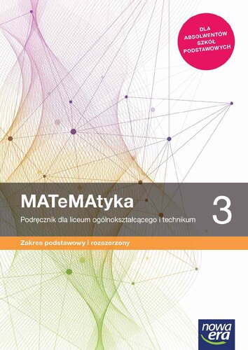 Matematyka 3. Podręcznik zakres podstawowy i rozszerzony