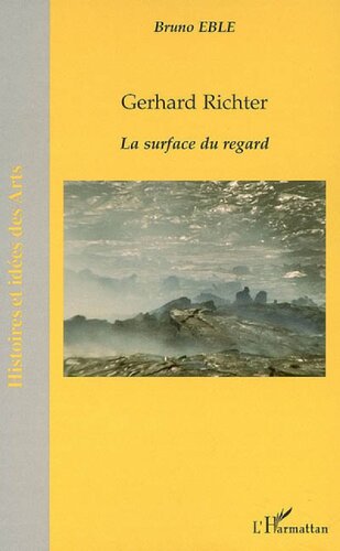 Gerhard Richter: La surface du regard