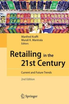 Retailing in the 21st Century: Current and Future Trends