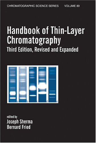 Handbook of Thin-Layer Chromatography (Chromatographic Science, Vol. 89) (Chromatographic Science)