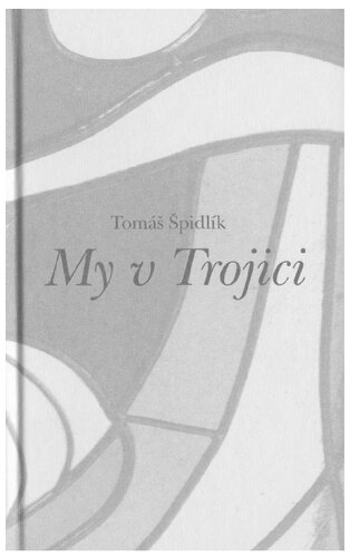 My v Trojici.