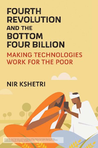 Fourth Revolution and the Bottom Four Billion: Making Technologies Work for the Poor