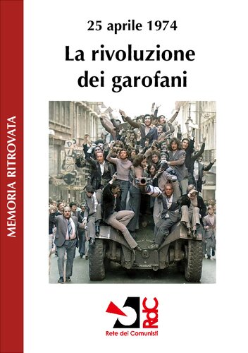 25 aprile 1974 La rivoluzione dei garofani