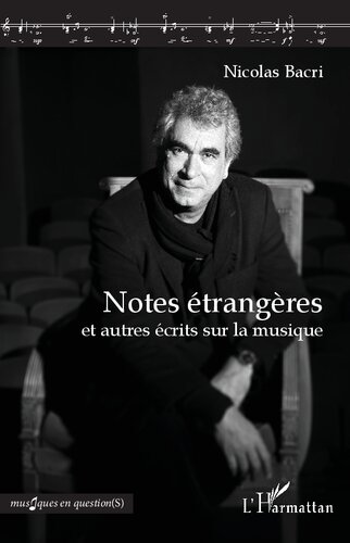 Notes étrangères: et autres écrits sur la musique