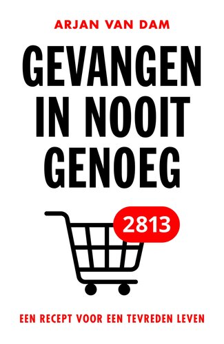 Gevangen in nooit genoeg