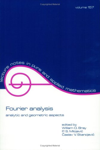 Fourier Analysis: Analytic and Geometric Aspects