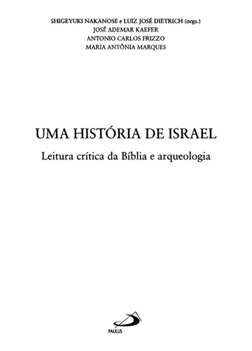 Uma história de israel: leitura crítica da bíblia e arqueologia