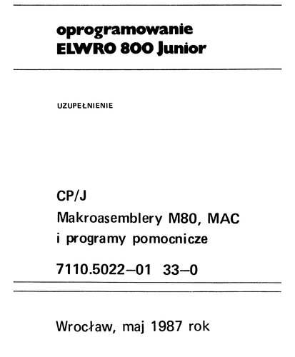 CP/J Makroasemblery M80, MAC i programy pomocnicze uzupełnienie