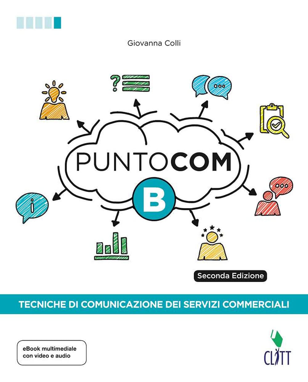 Punto com. Tecniche di comunicazione dei servizi commerciali.