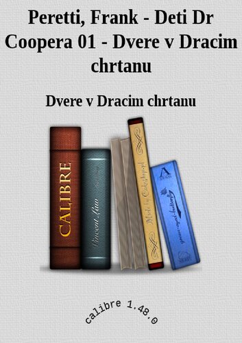 Peretti, Frank - Deti Dr Coopera 01 - Dvere v Dracim chrtanu