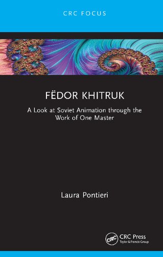 Fëdor Khitruk A Look at Soviet Animation through the Work of One Master