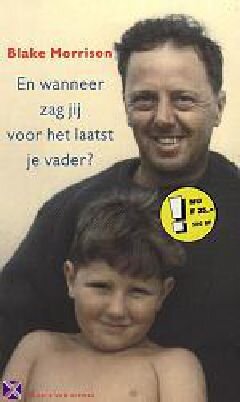 En wanneer zag jij voor het laatst je vader